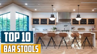 Top 10 Best Bar Stools in 2025 | In-Depth Reviews & Buying G