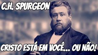 VOCÊ é realmente SALVO? — O Autoexame - Por Charles Spurgeon