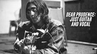 Dear Prudence But It's Only John
