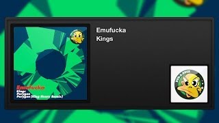 Emufucka - Kings