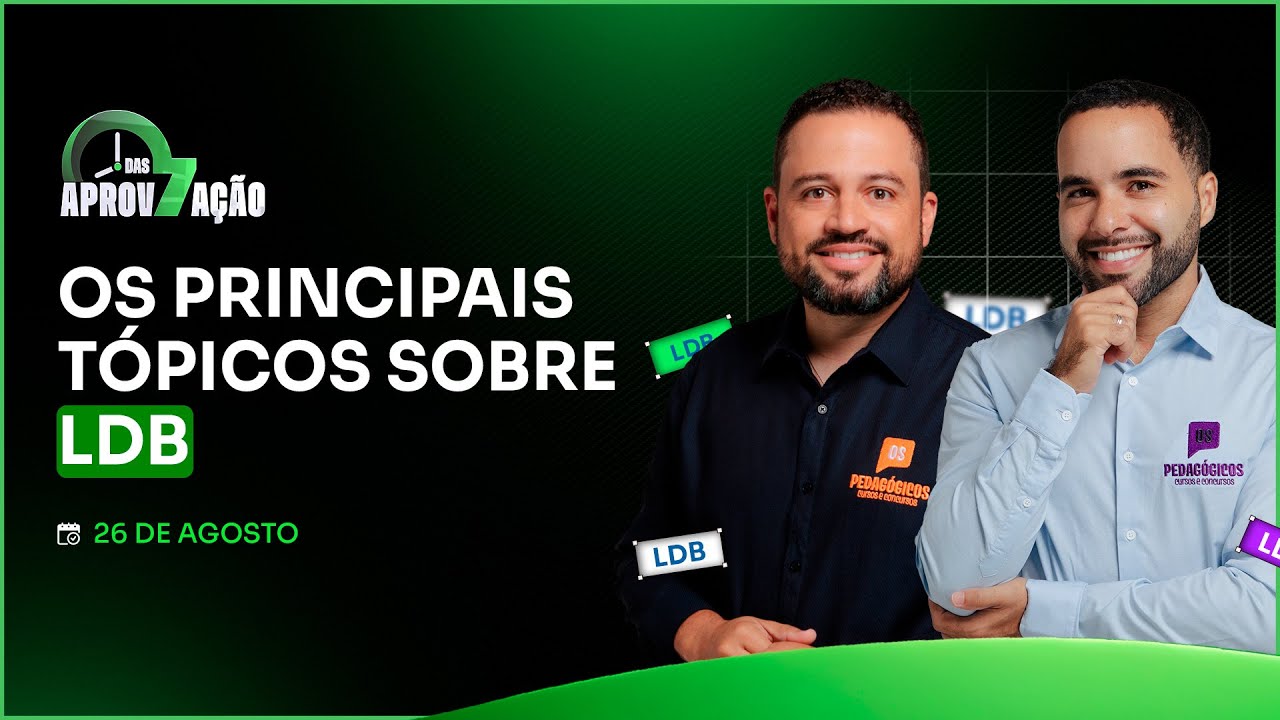 Os Principais Tópicos sobre a LDB - Aprovação das 7