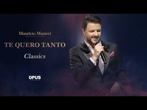 Maurício Manieri - Te Quero Tanto (DVD Classics Ao Vivo)