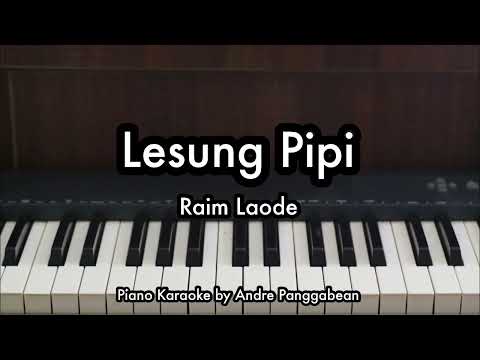 Lesung Pipi - Raim Laode | Piano Karaoke by Andre Panggabean