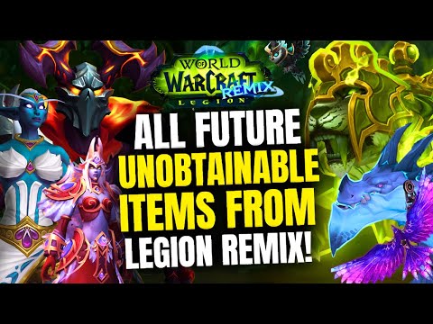 Get These Legion Remix Items Before They're Removed From The Game! WoW Remix | Future Unobtainables