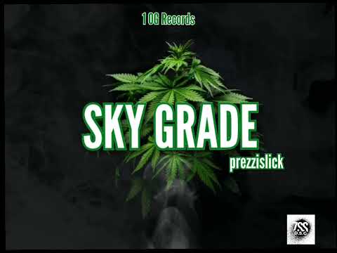 PREZZISLICK ~ SKY GRADE [OFFICIAL AUDIO]