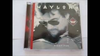 02. Cactus Texas - Waylon Jennings - Right For The Times