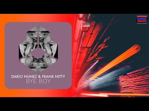 Tech House | Dario Nunez, Frank Nitty - Bye Boy