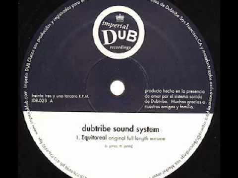 DUBTRIBE SOUND SYSTEM - Equitoreal