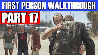 GTA 5 First Person Gameplay Walkthrough Part 17 - NUT CASE! | GTA 5 First Person