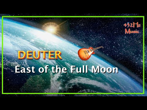 432Hz Deuter - East of the Full Moon (Relaxing Music)