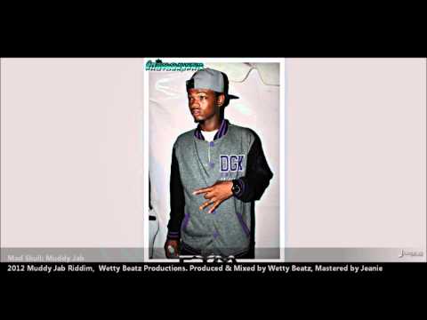 New Mad Skull : MUDDY JAB [2012 St. Vincent/Grenada Soca][Muddy Jab Riddim, Wetty Beatz]