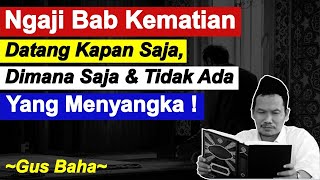 Download lagu Gus Baha Ngaji Bab KEMATIAN mp3 Download lagu Gus Baha Ngaji Bab KEMATIAN mp3