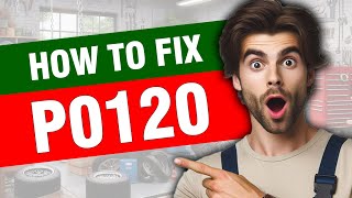 dtc p0120 quickly Fix