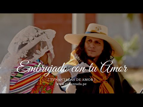 TUNANTADAS 2025 - GUSTAVO RATTO - EMBRUJADO CON TU AMOR