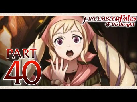Fire Emblem Fates Birthright - Part 40 - Hidden Capital