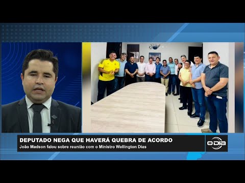 João Madson falou sobre reunião com o Ministro Wellington Dias 30 01 2023