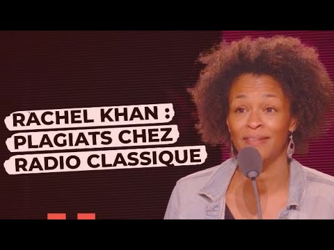 Rachel Khan prise en flagrant délit de plagiat (preuve vidéo)