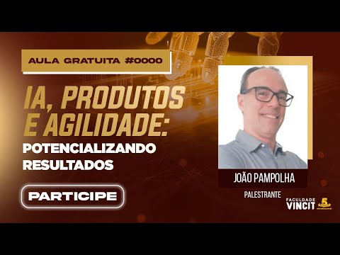 IA, Produtos e Agilidade: Potencializando Resultados