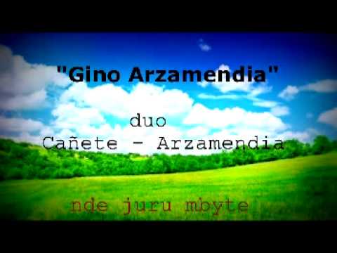 Gino Arzamendia - nde juru mbyte
