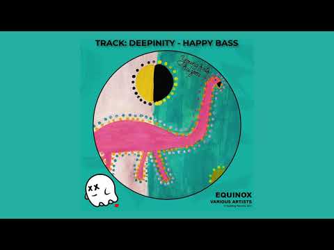 Deepinity - Happy Bass, on Equinox V.A. [Deep House] [Melodic Techno]