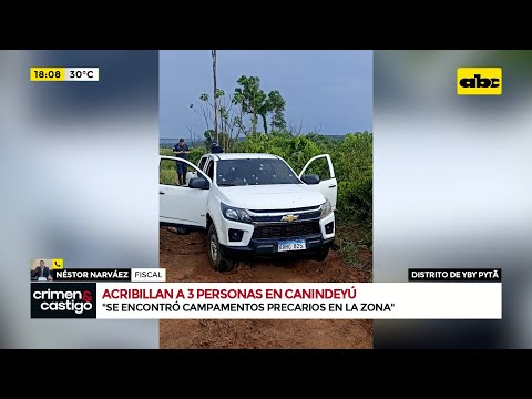 Acribillan a tres personas en Canindeyú: serían integrantes del grupo del narcotraficante “Macho”