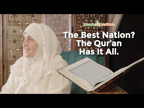 EP 12: The Best Nation? The Qur’an Has It All I Sh Dr Haifaa Younis I Jannah Institute — Dr. Haifaa Younis
