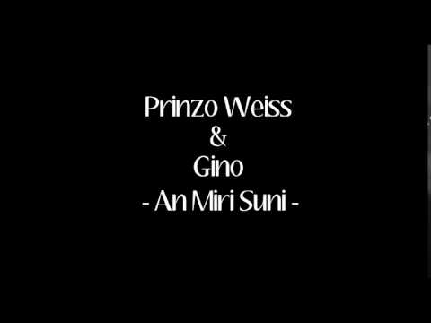 Prinzo Weiss & Gino - An Miri Suni