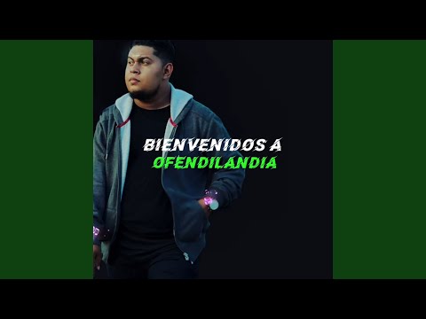 Bienvenidos A Ofendilandia