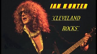 HQ  IAN HUNTER  -  Cleveland Rocks  BEST VERSION!  HIGH FIDELITY AUDIO &amp; LYRICS HQ