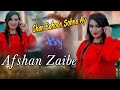Aey Adhin Chan Bahu Sohna Aey Afshan Zaibe Official Song 2021 Eid Gift