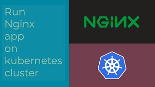 Download the video "Deploy nginx  app on kubernetes cluster - part 1"