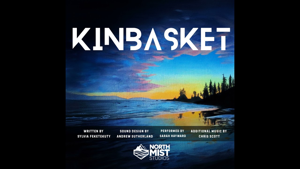 Kinbasket | North Mist Studios Original Audio Drama