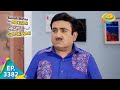 Jetha Drops The Bottle Taarak Mehta Ka Ooltah Chashmah Ep 3382 Full Episode 15 Feb 2022