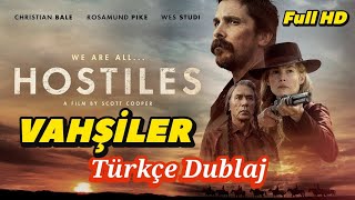 Oskar Ödüllü En İyi Kovboy Western Filmi Vahşiler Hostiles Türkçe Dublaj Full İz