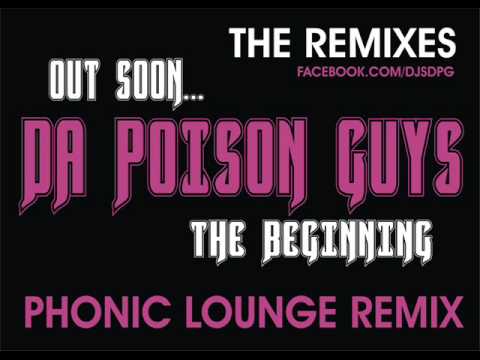 Da Poison Guys - The Beginning - Phonic Lounge Remix (preview)
