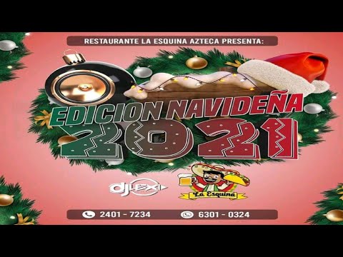 Bolito Mix (DJ Lex ID) 🎅 Edición Navideña Restaurante La Esquina Azteca
