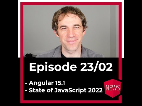 Episode 23/02: Angular 15.1, State of JavaScript Survey