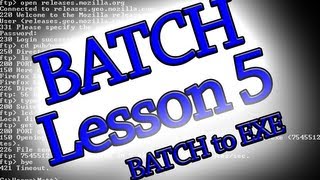Batch Programming: Lesson 5 (Convert .BAT to .EXE)