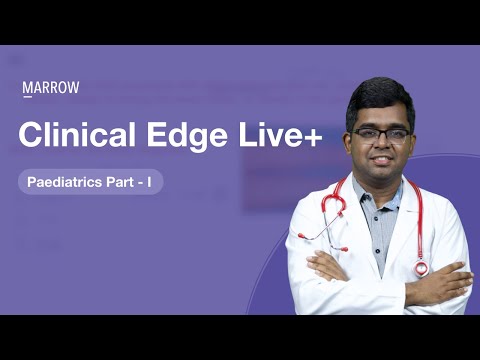 Clinical Edge Live+ - Paediatrics Part 1