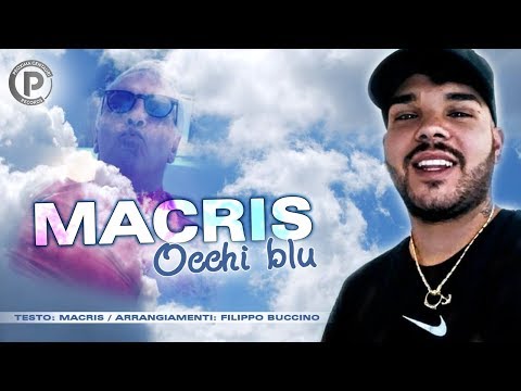 Macris - Occhi Blu     -- NEW SINGOLO 2019 --