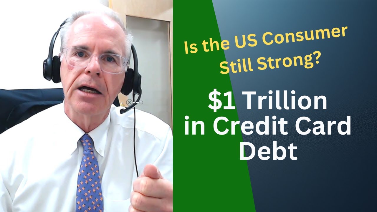 $1 Trillion in Credit Card Debt.  Is the US Consumer OK?