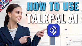 How To Use TalkPal AI | HTR