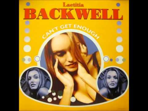 Laetitia Backwell - CAN'T GET ENOUGH