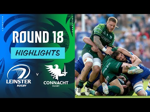 Leinster v Connacht | Instant Highlights | Round 18 | URC 2023/24