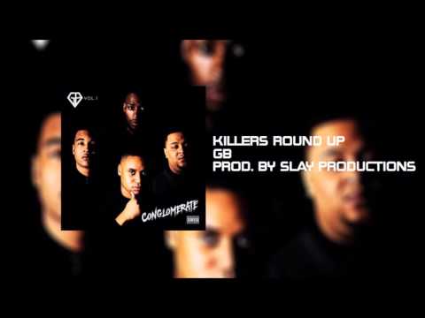 GB - Killers Round Up Prod. By Slay Productions
