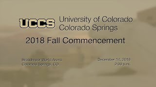 UCCS Fall 2018 Commencement