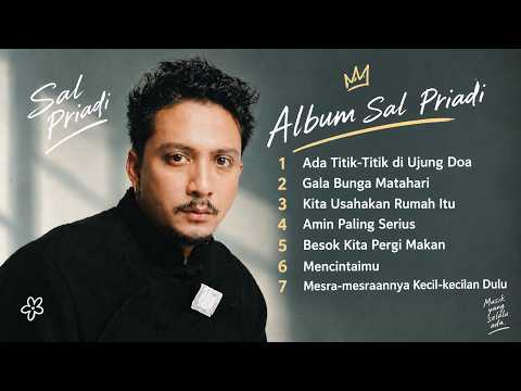 SAL PRIADI | ada titik titik di ujung doa | gala bunga matahari (full album )