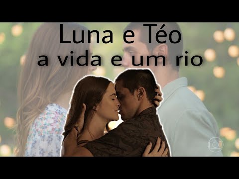 Luna e Téo  Tema: a vida é um rio