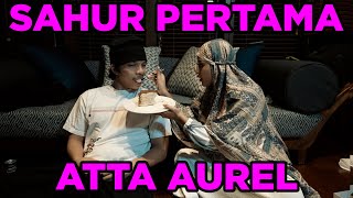 Download lagu Akhirnya ATTA AUREL Sahur Pertama Suami Istri... mp3