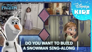❄️ Frozen&#39;s Do You Want To Build A Snowman? | Disney Kids Sing-Along ☃️🎶